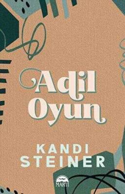 Kandi Steiner Adil Oyun Martı yayınları - 1