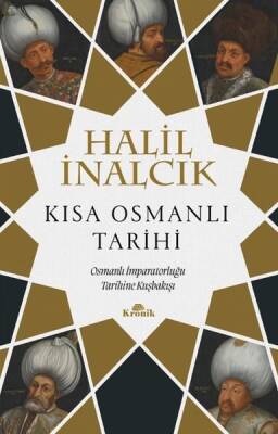 Kısa Osmanlı Tarihi - Osmanlı İmparatorluğu Tarihine Kuşbakışı - 1