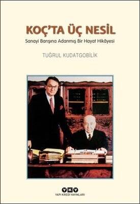 Koç'ta Üç Nesil Yazar: Tuğrul Kudatgobilik - 1