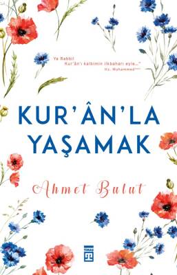 Kur'ân'la Yaşamak - Ahmet Bulut - 1