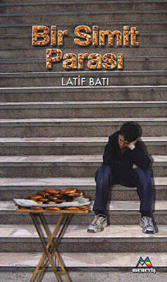 Latif Batı Bir Simit Parası Meneviş Yayınları - 1