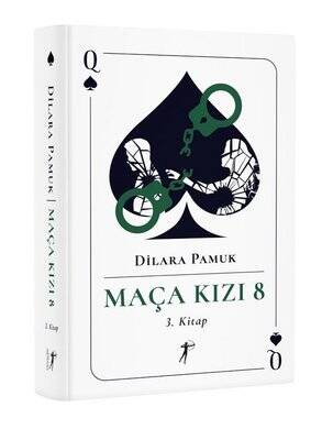 Maça Kızı 8 - 3. Kitap Yazar: Dilara Pamuk - 1