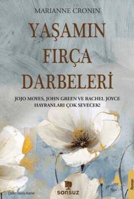 Marianne Cronin Yaşamın Fırça Darbeleri Sonsuz Kitap Yayınları - 1