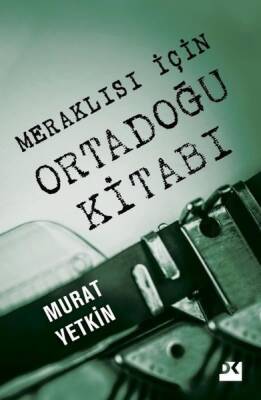 Meraklısı İçin Ortadoğu Kitabı - 1