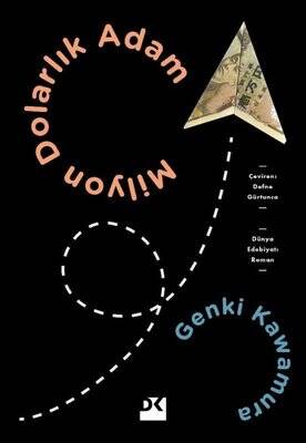 Milyon Dolarlık Adam Yazar: Genki Kawamura Çevirmen: Defne Gürtunca - 1