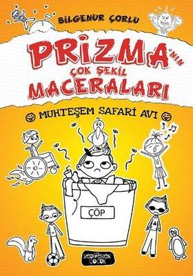 Muhteşem Safari Avı-Prizma'nın Çok Şekil Maceraları Yazar: Bilgenur Çorlu - 1