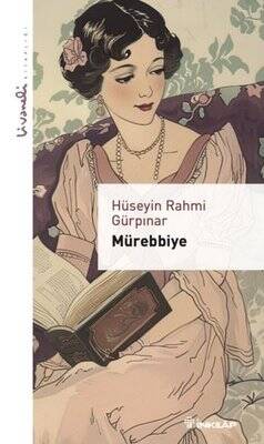 Mürebbiye / Livaneli Kitaplığı - Hüseyin Rahmi Gürpınar - 1