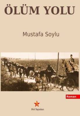 Mustafa Soylu Ölüm Yolu Peri Yayınları - 1