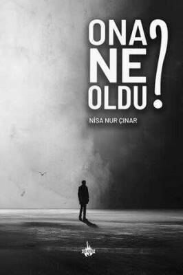 Nisa Nur Çınar Ona Ne Oldu? Od Kitap - 1