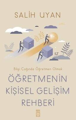 Öğretmenin Kişisel Gelişim Rehberi Yazar: Salih Uyan - 1