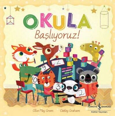 Okula Başlıyoruz! - Yazar: Oakley Graham - 1