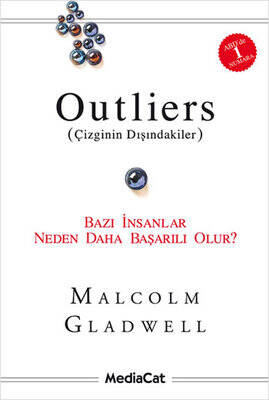 Outliers (Çizginin Dışındakiler)-Bazı İnsanlar Neden Daha Başarılı Olur? Yazar: Malcolm Gladwell Çevirmen: Aytül Özer - 1