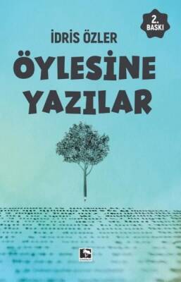 Öylesine Yazılar - İdris Özler - 1