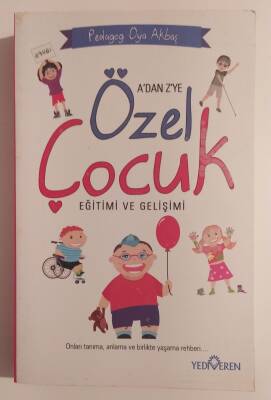 Özel Çocuk Eğitimi ve Gelişimi Yazar: Oya Akbaş - 1