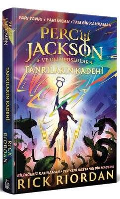 Percy Jackson ve Olimposlular - Tanrıların Kadehi - Yeni Üçleme 1 Yazar: Rick Riordan - 1