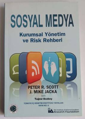 PETER R. SCOTT, J. MIKE JACKA SOSYAL MEDYA - KURUMSAL YÖNETİM VE RİSK REHBERİ - 1