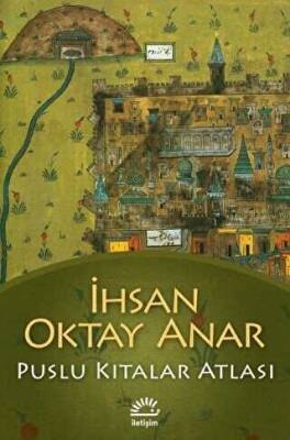 Puslu Kıtalar Atlası - İhsan Oktay Anar - 1