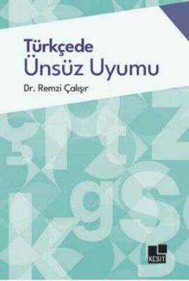 Remzi Çalışır Türkçede Ünsüz Uyumu Kesit Yayınları - 1