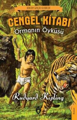  Rudyard Kipling Cengel Kitabı Ormanın Öyküsü Dorlion Yayınları - 1