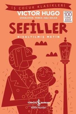 Sefiller-Kısaltılmış Metin-İş Çocuk Klasikleri Yazar: Victor Hugo Çevirmen: Yonca Aşçı Dalar - 1