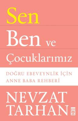 Sen Ben ve Çocuklarımız - Nevzat Tarhan - 1