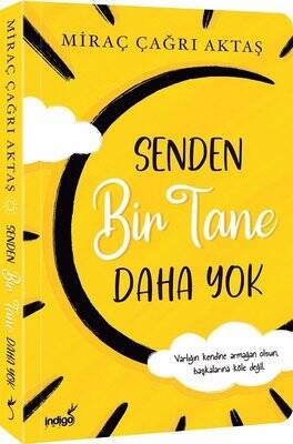 Senden Bir Tane Daha Yok Yazar: Miraç Çağrı Aktaş - 1