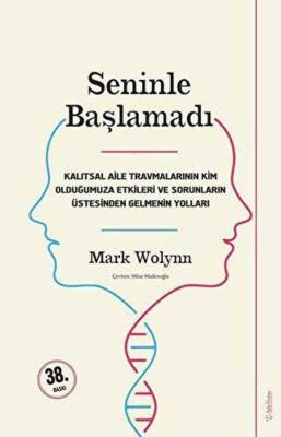 Seninle Başlamadı - Mark Wolynn - 1