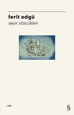 Seyir Sözcükleri - Ferit Edgü - 1