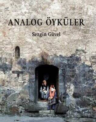 Sezgin Güvel Analog Öyküler Uzam Yayınları - 1