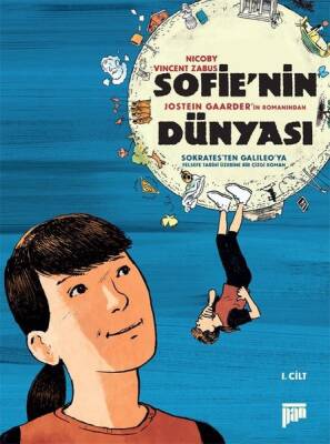 Sofie'nin Dünyası / Çizgi Roman 1.Cilt - Jostein Gaarder, Vincent Zabus - 1