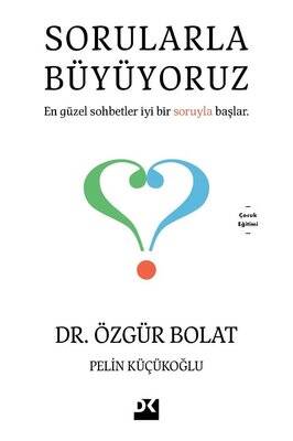 Sorularla Büyüyoruz Yazar: Özgür Bolat , Pelin Küçükoğlu - 1