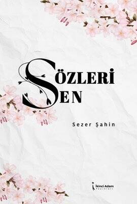 Sözleri Sen - Sezer Şahin - 1