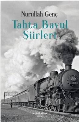 Tahta Bavul Şiirleri - Nurullah Genç - 1