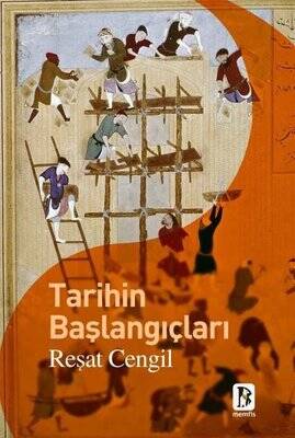 Tarihin Başlangıçları - Reşat Cengil - 1