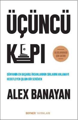 Üçüncü Kapı Yazar: Alex Banayan - 1