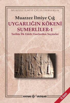 Uygarlığın Kökeni Sumerliler - 1 - 1