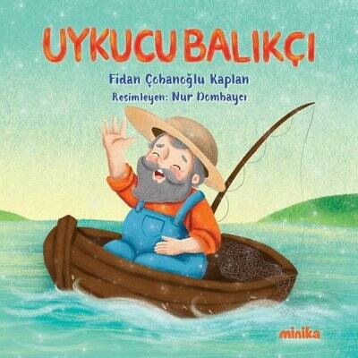 Uykucu Balıkçı Yazar: Fidan Çobanoğlu Kaplan - 1