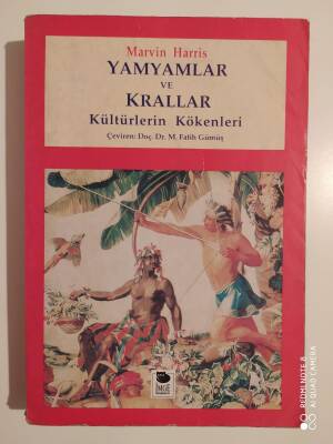 Yamyamlar ve Krallar: Kültürlerin Kökenleri Yazar: Marvin Harris - 1