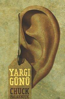 Yargı Günü - Chuck Palahniuk - 1