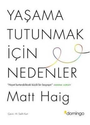 Yaşama Tutunmak İçin Nedenler-Matt Haig, Domingo Yayınevi - 1