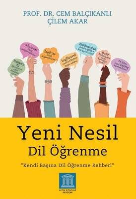 Yeni Nesil Dil Öğrenme - Kendi Başına Dil Öğrenme Rehberi Yazar: Cem Balçıkanlı - 1