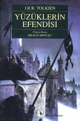 Yüzüklerin Efendisi Üçüncü Kısım Kralın Dönüşü - J. R. R. Tolkien - 1