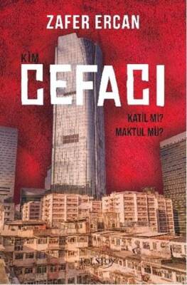 Zafer Ercan Kim Cefacı - Katil mi? Maktul mü? Tolstoy Yayıncılık - 1