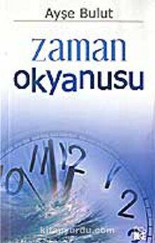 Zaman Okyanusu - Ayşe Bulut - 1